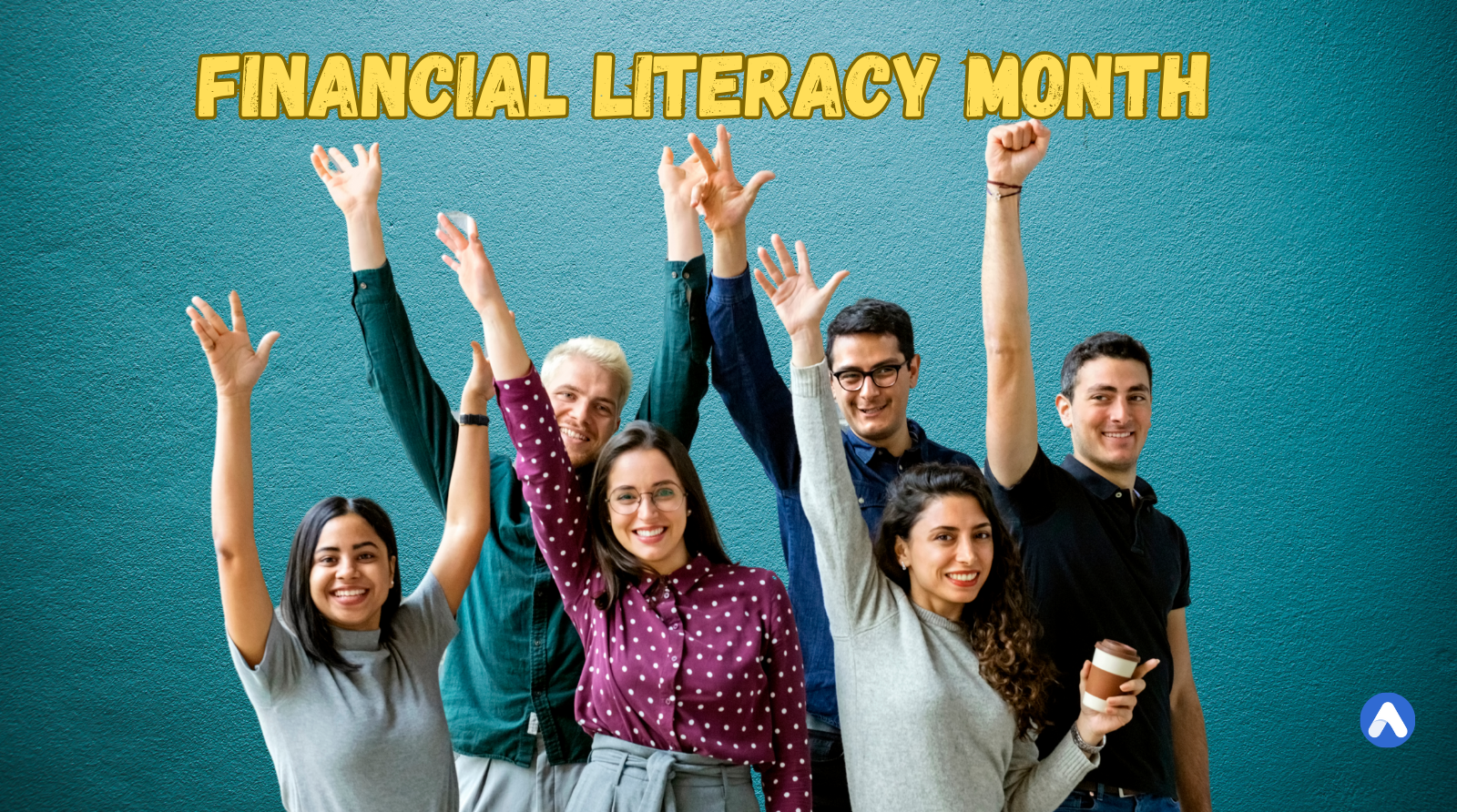 Financial Literacy Month: The Perfect Moment to Rewrite Your Financial Future