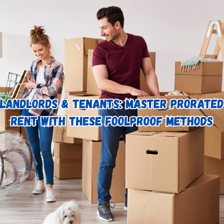 Landlords & Tenants: Master Prorated Rent With These Foolproof Methods
