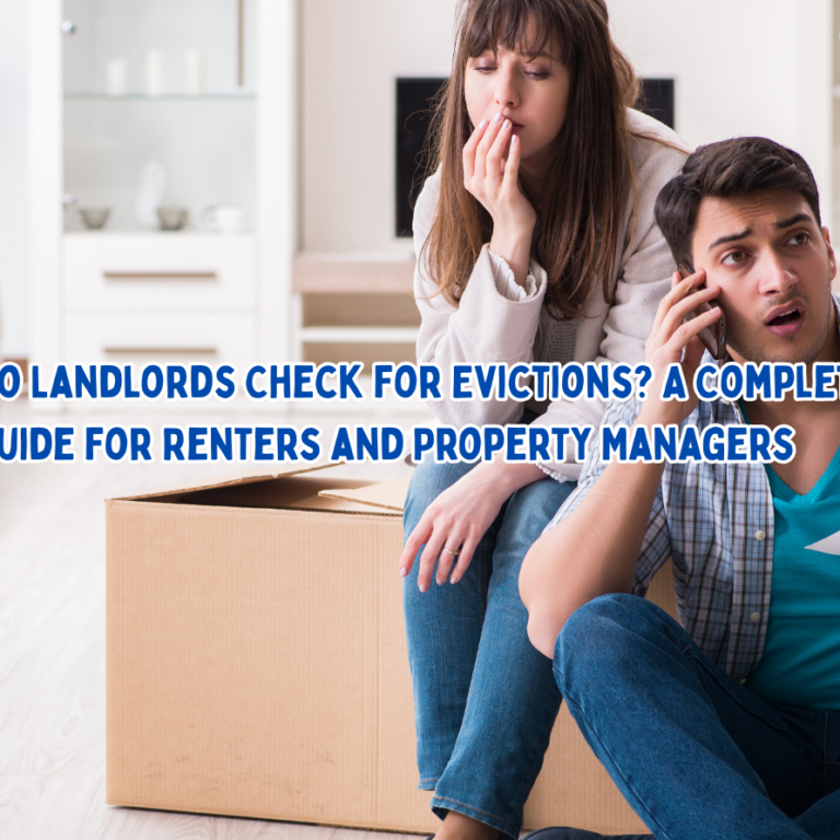 How Do Landlords Check for Evictions? Best practices for property managers