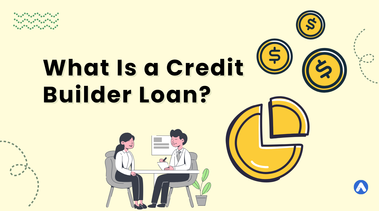 What Is a Credit Builder Loan? A Complete Guide to Building Credit from Scratch