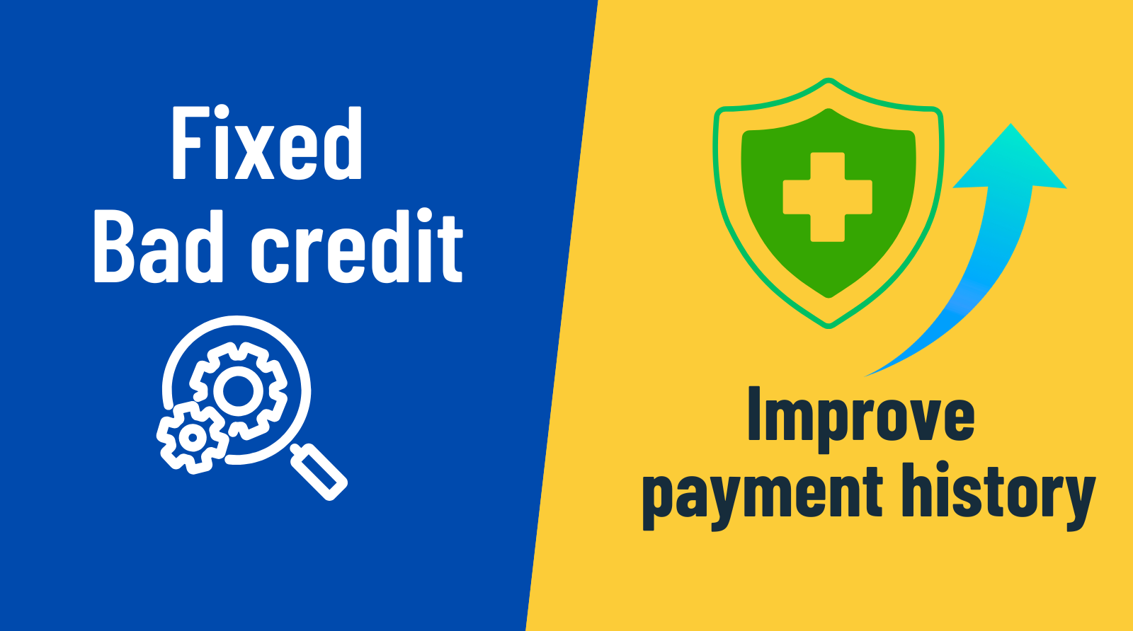 How to Fix and Improve Your Credit Payment History: A Step-by-Step Guide