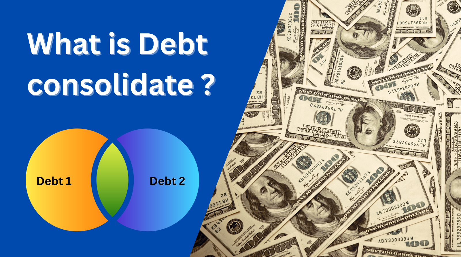 What is consolidate debt and How Does it Work?